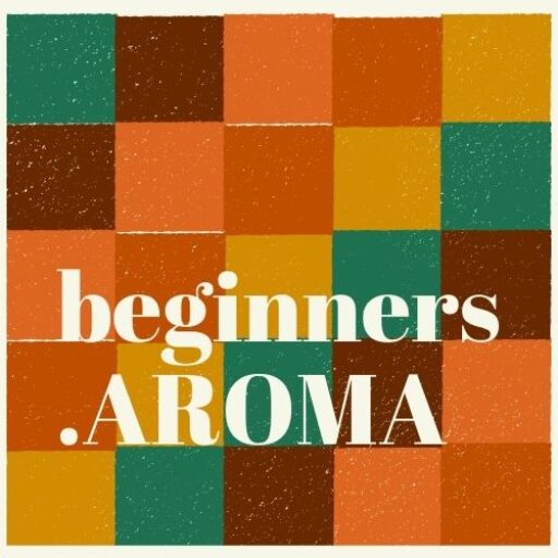 beginners.aroma